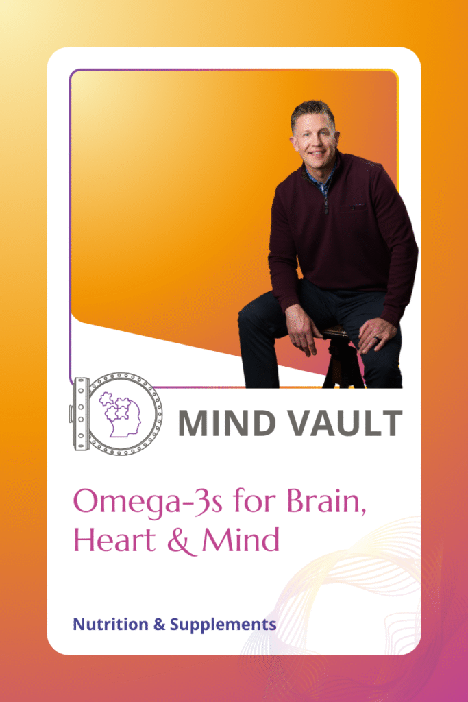 Omega-3s for Heart and Brain Health
