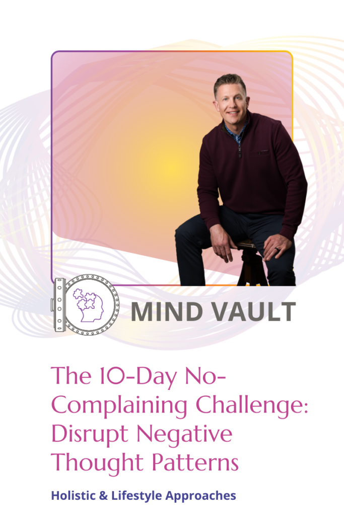 Dr. David Danish's 10-Day No-Complaining Challenge