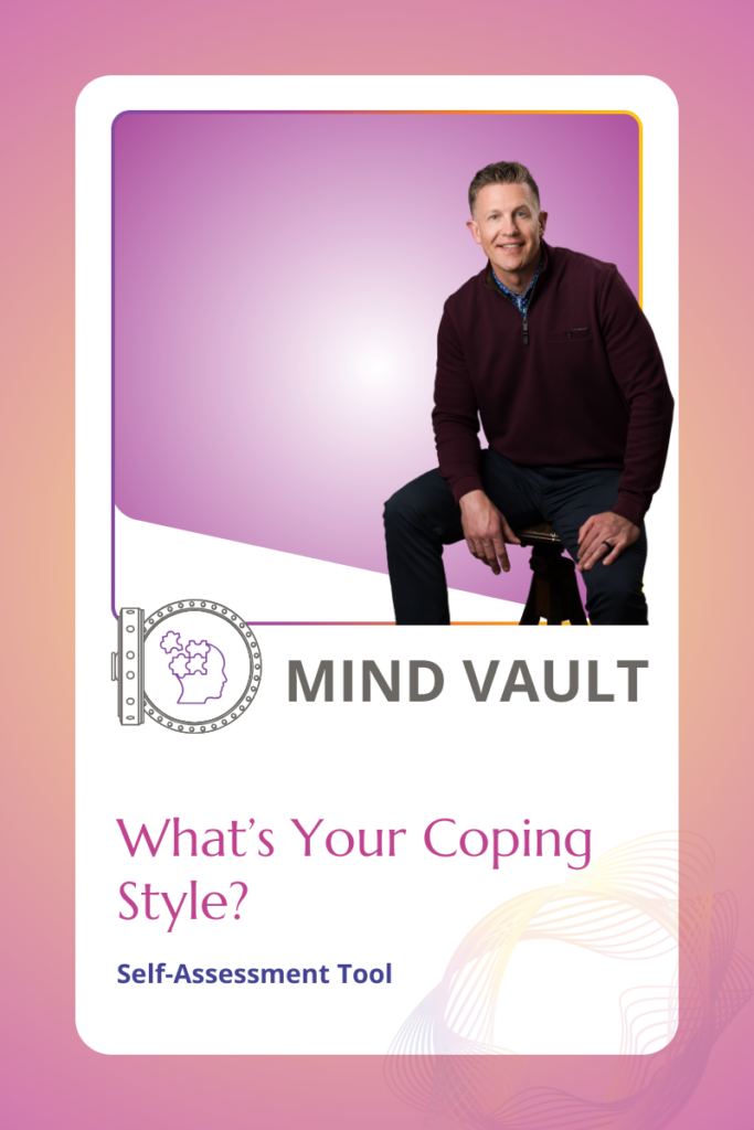 Identifying Your Coping Style: A Self-Reflection Tool